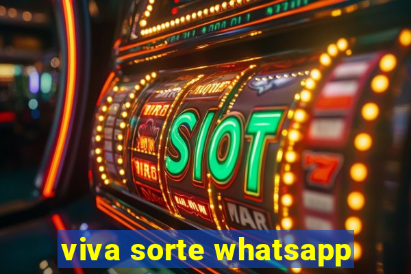 viva sorte whatsapp